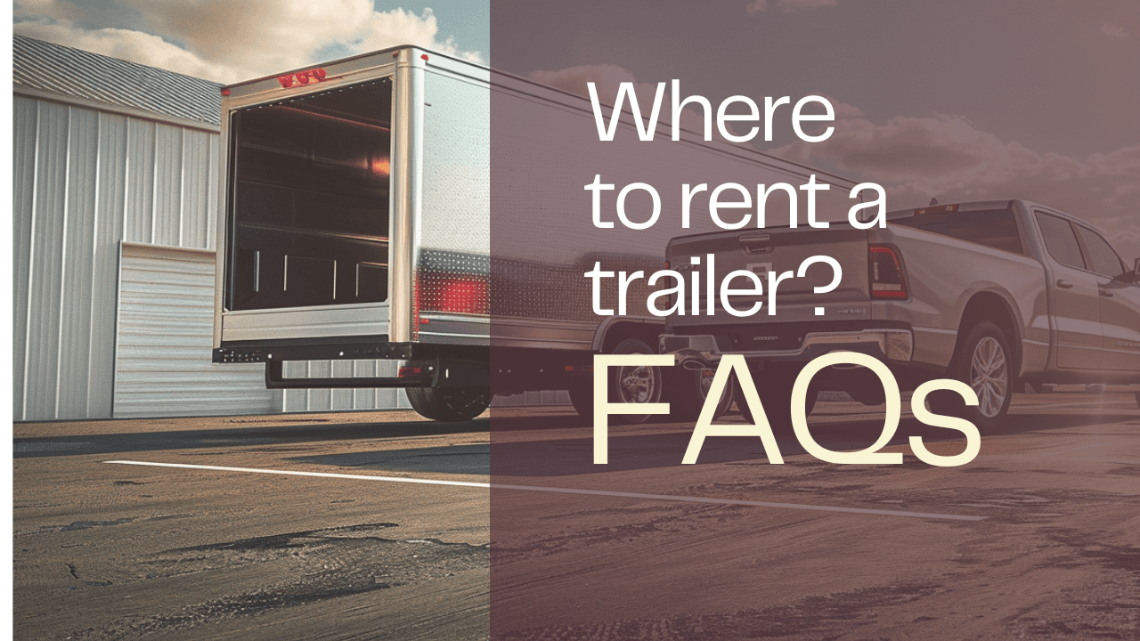 pickup truck with enclosed trailer at rental location Austin Texas FAQ section
